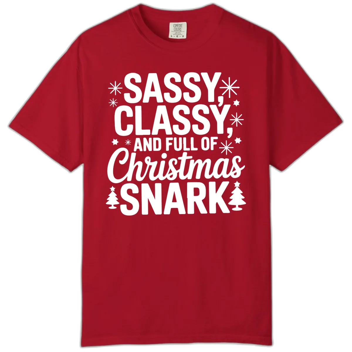Sassy Classy Christmas Snark Comfort Color in Red